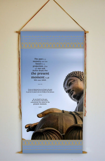 Buddha Quote, Lao Tzu, Eckhart Tolle, Wisdom Quotes, wall hanging, Inspirational, Meditation Altar, Meditation Decor, Live in the moment