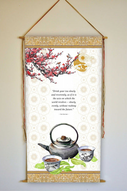 Thich Nhat Hanh, Wall Hanging, Zen Tea, Zen Wall Art, Zen Decor, Thich Nhat Hanh Quote, Drink your tea slowly