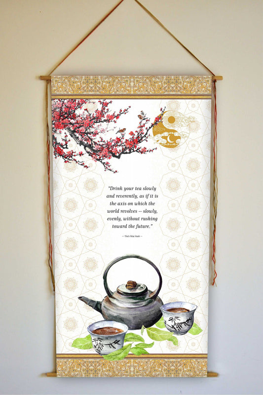 Thich Nhat Hanh, Wall Hanging, Zen Tea, Zen Wall Art, Zen Decor, Thich Nhat Hanh Quote, Drink your tea slowly